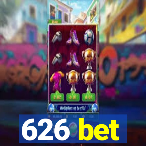 626 bet